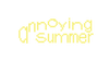 Annoying Summer - Home